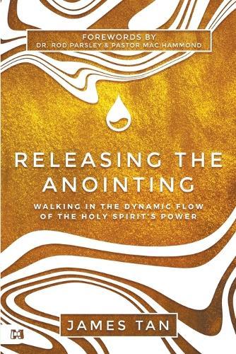 Releasing the Anointing  by James Tan at Abbey's Bookshop, 