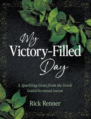 My Victory- Filled Day  by Rick Renner at Abbey's Bookshop, 