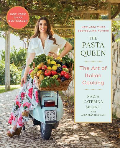 The Pasta Queen: The Art of Italian Cooking  by Nadia Caterina Munno at Abbey's Bookshop, 