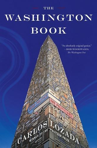 The Washington Book: How to Read Politics and Politicians  by Carlos Lozada at Abbey's Bookshop, 