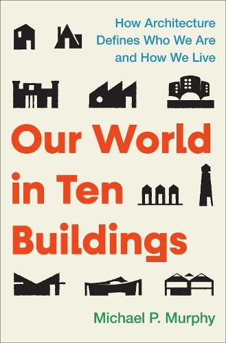 Nature and the Idea of a Man-Made World: An Investigation into the Evolutionary Roots of Form and Order in the Built Environment