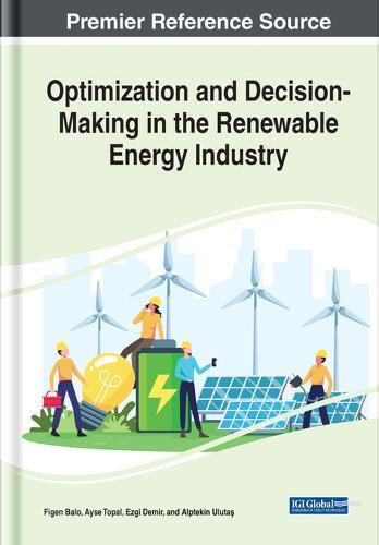 Optimization and Decision-Making in the Renewable Energy Industry  by Figen Balo at Abbey's Bookshop, 