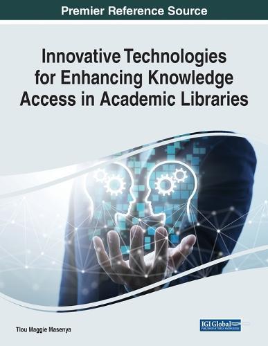 Research Anthology on Collaboration, Digital Services, and Resource Management for the Sustainability of Libraries, VOL 1