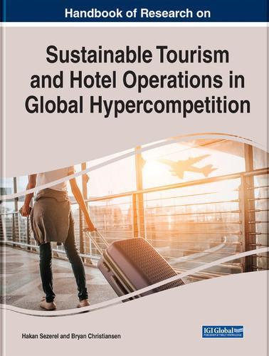 Handbook of Research on Sustainable Tourism and Hotel Operations in Global Hypercompetition  by Hakan Sezerel at Abbey's Bookshop, 
