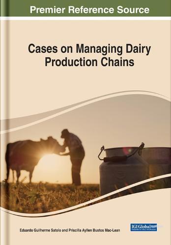 Cases on Managing Dairy Production Chains  by Eduardo Guilherme Satolo at Abbey's Bookshop, 