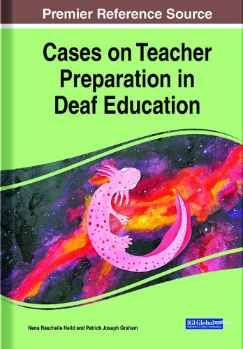 Cases on Teacher Preparation in Deaf Education  by Nena Raschelle Neild at Abbey's Bookshop, 
