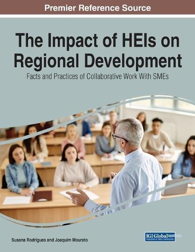 The Impact of HEIs on Regional Development: Facts and Practices of Collaborative Work With SMEs  by Susana Rodrigues at Abbey's Bookshop, 