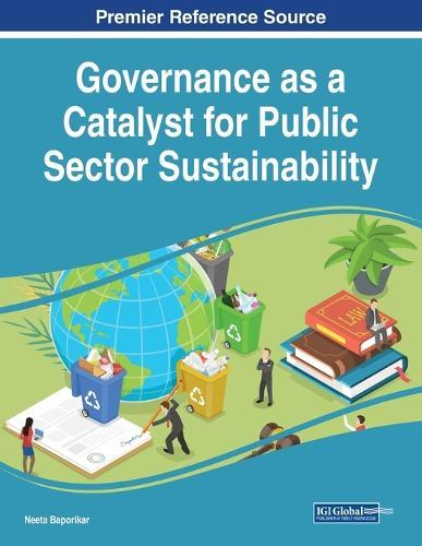 Governance as a Catalyst for Public Sector Sustainability  by Neeta Baporikar at Abbey's Bookshop, 