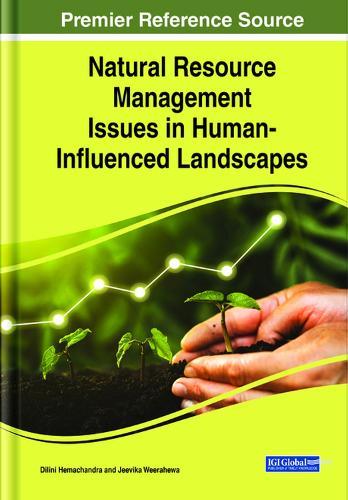 Natural Resource Management Issues in Human-Influenced Landscapes  by Dilini Hemachandra at Abbey's Bookshop, 