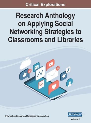 Research Anthology on Applying Social Networking Strategies to Classrooms and Libraries, VOL 1  by Information R Management Association at Abbey's Bookshop, 
