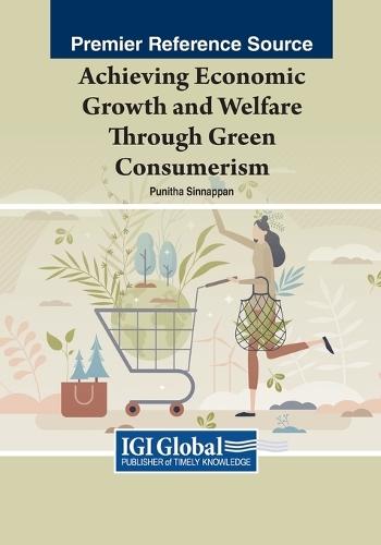 Achieving Economic Growth and Welfare Through Green Consumerism  by Punitha Sinnappan at Abbey's Bookshop, 