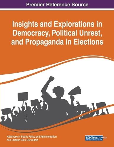 Insights and Explorations in Democracy, Political Unrest, and Propaganda in Elections  by Opeyemi Idowu Aluko at Abbey's Bookshop, 