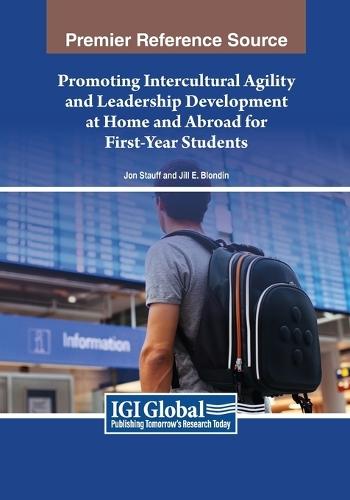 Promoting Intercultural Agility and Leadership Development at Home and Abroad for First-Year Students  by Jon Stauff at Abbey's Bookshop, 