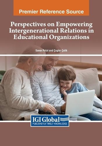 Perspectives on Empowering Intergenerational Relations in Educational Organizations  by Soner Polat at Abbey's Bookshop, 