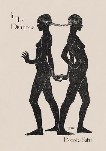 In This Distance Volume 39: Poems  by Brooke Sahni at Abbey's Bookshop, 