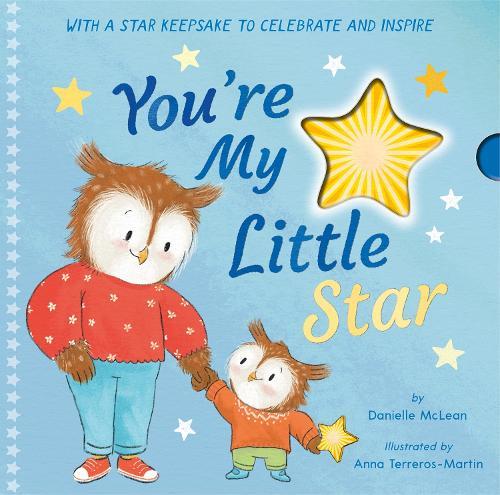You're My Little Star: With a star keepsake to celebrate and inspire  by Danielle McLean at Abbey's Bookshop, 