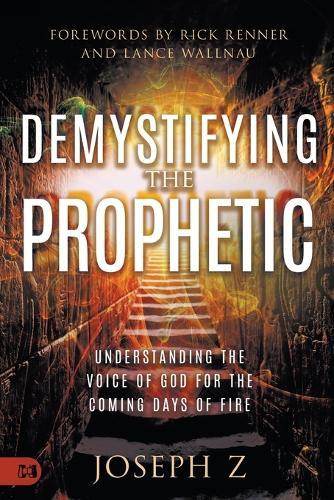 Demystifying the Prophetic  by Joseph Z at Abbey's Bookshop, 