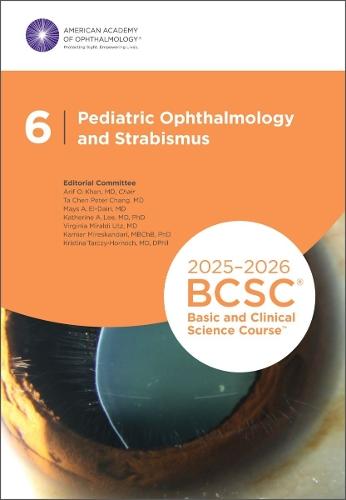 2025-2026 Basic and Clinical Science Course, Section 6: Pediatric Ophthalmology and Strabismus Print  by Arif O. Khan at Abbey's Bookshop, 