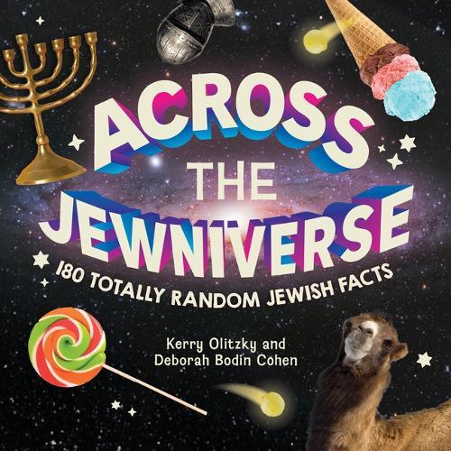 Across the Jewniverse: 180 Totally Random Jewish Facts  by Kerry Olitzky at Abbey's Bookshop, 