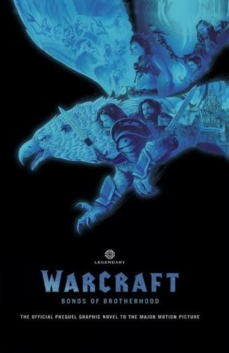 Warcraft: Bonds of Brotherhood (GN)  by Paul Cornell at Abbey's Bookshop, 