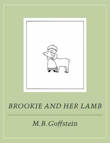 Brookie and Her Lamb  by M.B. Goffstein at Abbey's Bookshop, 