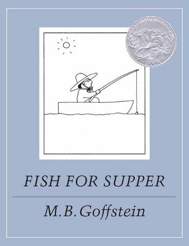 Fish for Supper  by M.B. Goffstein at Abbey's Bookshop, 