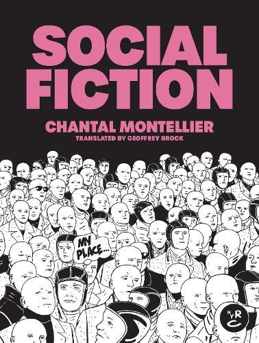 Social Fiction  by Chantal Montellier at Abbey's Bookshop, 
