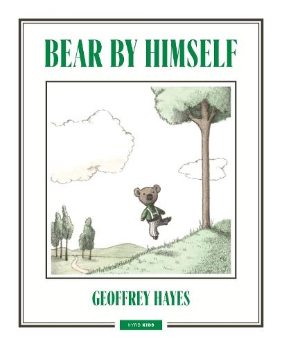 Bear by Himself  by Geoffrey Hayes at Abbey's Bookshop, 