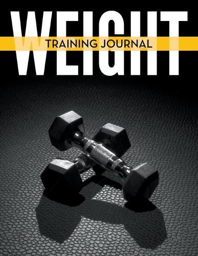 Weight Training Journal  by Speedy Publishing LLC at Abbey's Bookshop, 