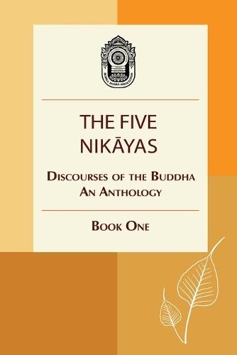 The Five Nikayas: Discourses of the Buddha: An Anthology, Book One  by Myanmar Pitaka Association at Abbey's Bookshop, 