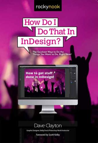 How Do I Do That In InDesign  by Dave Clayton at Abbey's Bookshop, 