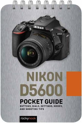 Nikon D5600: Pocket Guide  by Rocky Nook at Abbey's Bookshop, 
