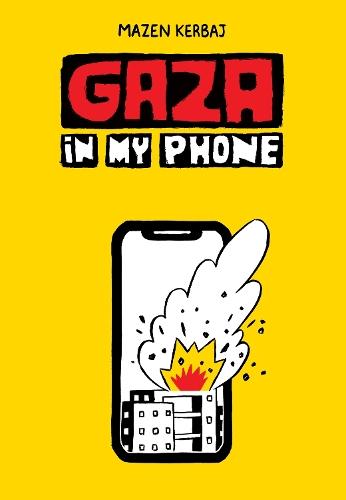 Gaza in My Phone  by Mazen Kerbaj at Abbey's Bookshop, 
