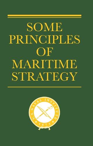 Some Principles of Maritime Strategy  by Julian S. Corbett at Abbey's Bookshop, 