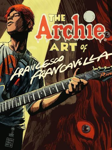 Archie Art of Francesco Francavilla  by Francesco Francavilla at Abbey's Bookshop, 
