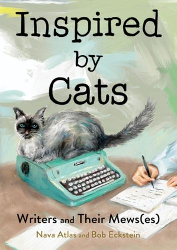 Inspired by Cats: Writers and Their Mews(es)  by Bob Eckstein at Abbey's Bookshop, 