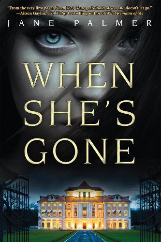 When She's Gone: A Thriller  by Jane Palmer at Abbey's Bookshop, 