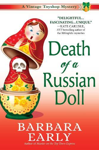 Death of a Russian Doll: A Vintage Toy Shop Mystery  by Barbara Early at Abbey's Bookshop, 