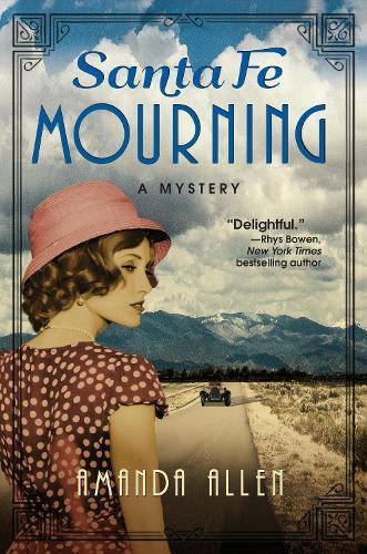 Santa Fe Mourning: A Santa Fe Revival Mystery  by Amanda Allen at Abbey's Bookshop, 