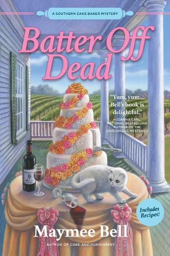 Batter Off Dead: A Southern Cake Baker Mystery  by Maymee Bell at Abbey's Bookshop, 