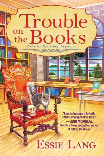 Trouble on the Books: A Castle Bookshop Mystery  by Essie Lang at Abbey's Bookshop, 
