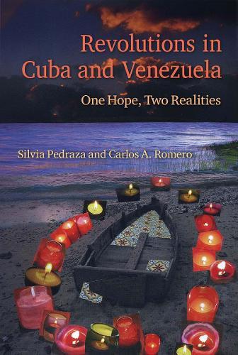 Revolutions in Cuba and Venezuela: One Hope, Two Realities  by Silvia Pedraza at Abbey's Bookshop, 