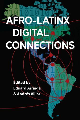 Afro-Latinx Digital Connections  by Eduard Arriaga at Abbey's Bookshop, 