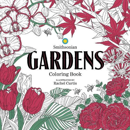 Gardens: A Smithsonian Coloring Book  by Smithsonian Institution at Abbey's Bookshop, 