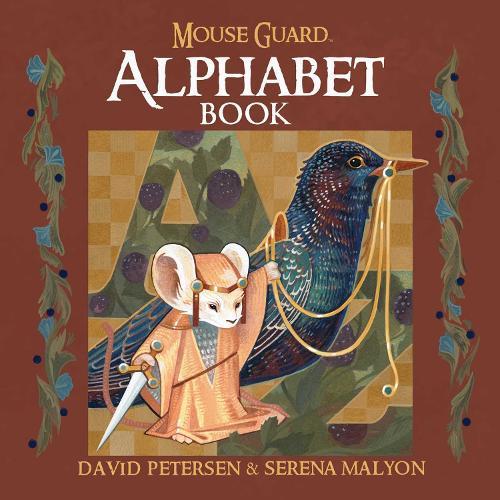 Mouse Guard Alphabet Book  by David Petersen at Abbey's Bookshop, 