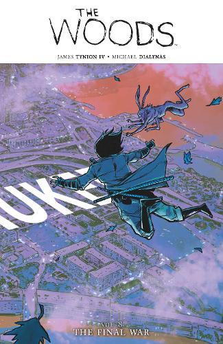 The Woods Vol. 8: The Final War  by James Tynion IV at Abbey's Bookshop, 