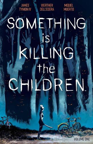 Something is Killing the Children Vol. 1  by James Tynion IV at Abbey's Bookshop, 