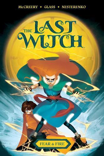 The Last Witch: Fear & Fire  by Conor McCreery at Abbey's Bookshop, 