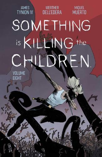 Something is Killing the Children Vol. 8  by James Tynion IV at Abbey's Bookshop, 