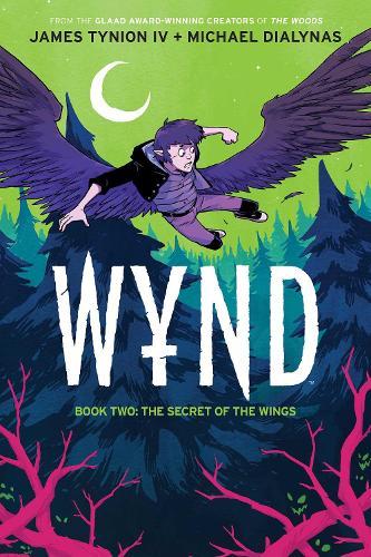 Wynd Book Two: The Secret of the Wings: The Secret of the Wings  by James Tynion IV at Abbey's Bookshop, 